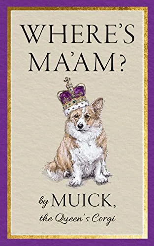 Where's Ma'am? - by Helen Coyle - Hardcover Book