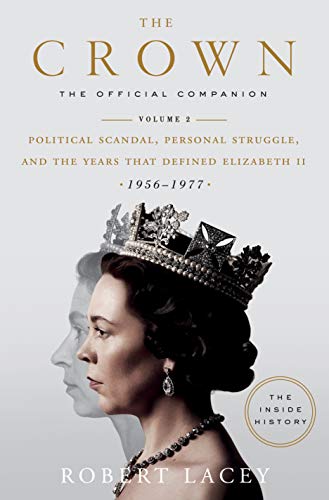 The Crown: The Official Companion (Volume 2) - by Robert Lacey - Hardcover Book