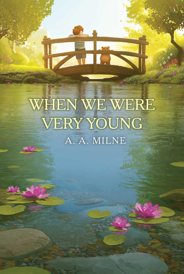When We Were Very Young (The Winnie-The-Pooh Collection) -by A. A. Milne - Hardcover Book