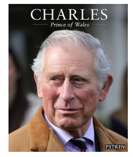 Charles: Prince of Wales (Pitkin Royal Collection)