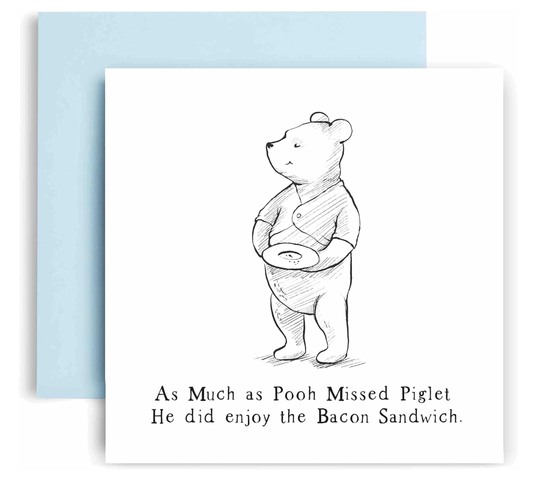 Pooh and Piglet Bacon Sandwich Birthday Card