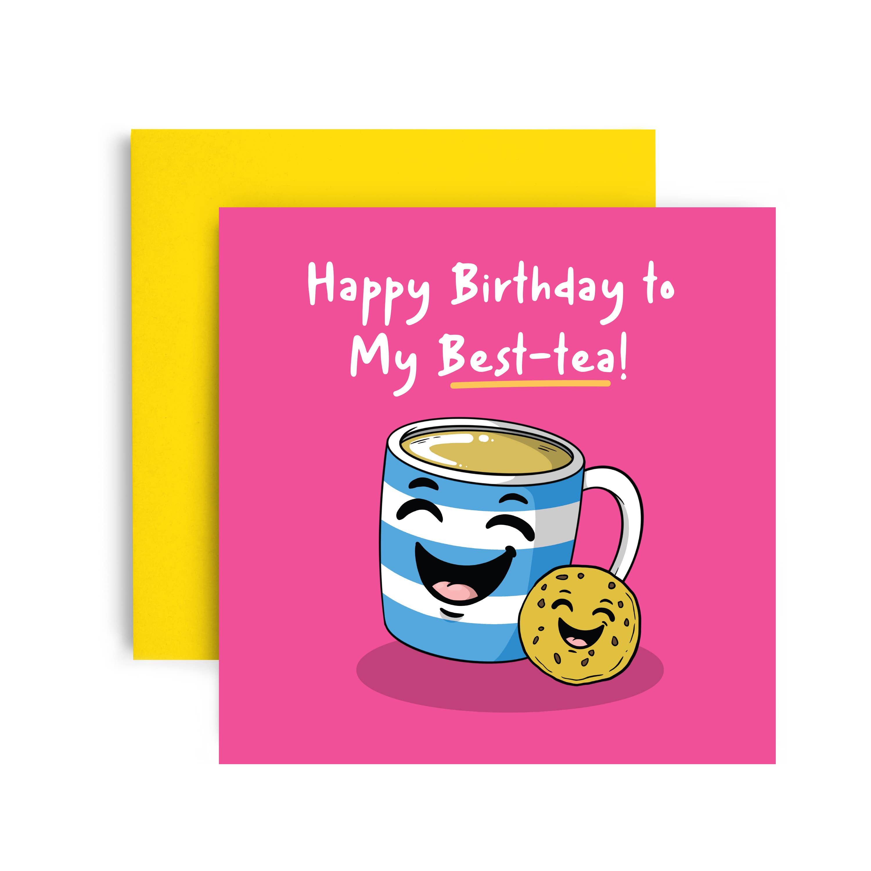 Happy Birthday Best-Tea Card